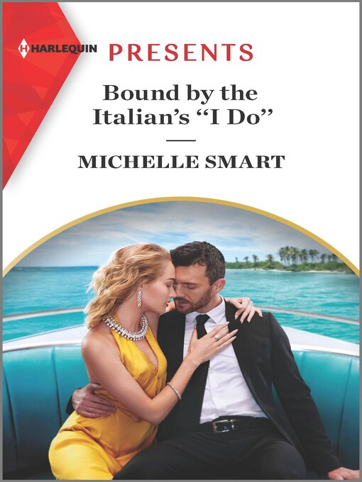 Title details for Bound by the Italian's ''I Do'' by Michelle Smart - Wait list